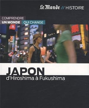 Seller image for Japon-de hiroshima a fukushima for sale by Dmons et Merveilles
