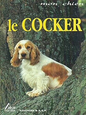 Imagen del vendedor de Le cocker a la venta por Dmons et Merveilles