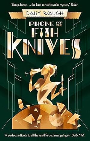 Imagen del vendedor de Phone for the Fish Knives: A light and witty country house murder mystery (Tode Hall) a la venta por WeBuyBooks