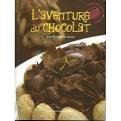 Image du vendeur pour L'aventure du chocolat mis en vente par Dmons et Merveilles