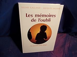 Seller image for Les mmoires de l'oubli : Se rencontrer pour changer for sale by Dmons et Merveilles