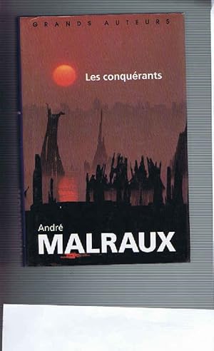 Image du vendeur pour Les conqurants : Version dfinitive (Grands auteurs) [Reli] by Malraux Andr mis en vente par Dmons et Merveilles