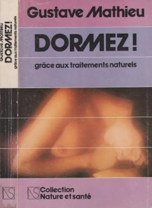 Seller image for Dormez grce aux traitements naturels for sale by Dmons et Merveilles