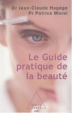 Seller image for Le guide de la Beaut for sale by Dmons et Merveilles