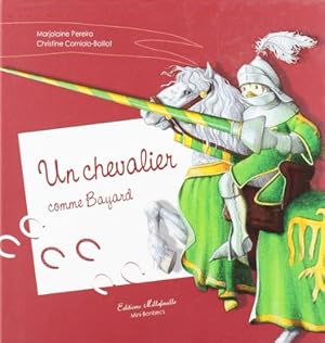 Seller image for Un Chevalier comme Bayard for sale by Dmons et Merveilles