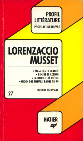 Immagine del venditore per Musset. Lorenzaccio/Profil D'Une Oeuvre venduto da Dmons et Merveilles