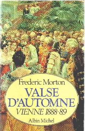 Imagen del vendedor de Valse d'automne : Vienne 1888-1889 a la venta por Dmons et Merveilles