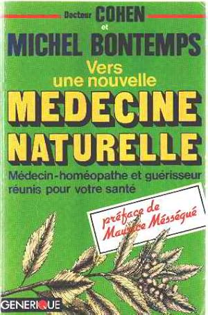 Seller image for Vers une nouvelle mdecine naturelle for sale by Dmons et Merveilles