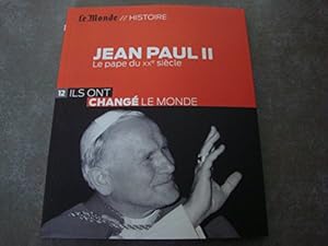 LE MONDE // HISTOIRE N°12 !! "ILS ONT CHANGE LE MONDE" JEAN PAUL II LE PAPE DU XXe SIECLE