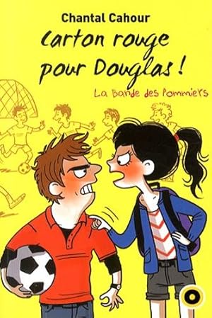 Image du vendeur pour La bande des pommiers Tome 5 : Carton rouge pour Douglas mis en vente par Dmons et Merveilles