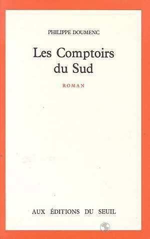 Seller image for Les comptoirs du sud for sale by Dmons et Merveilles