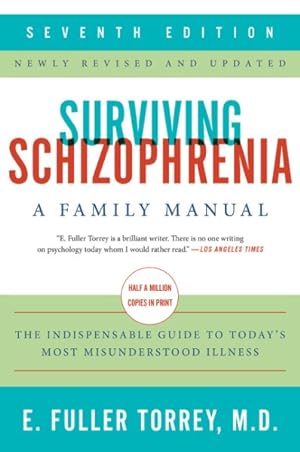 Image du vendeur pour Surviving Schizophrenia : A Family Manual mis en vente par GreatBookPrices