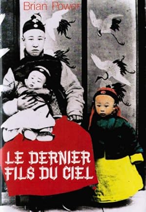 Immagine del venditore per Le dernier fils du ciel venduto da Dmons et Merveilles