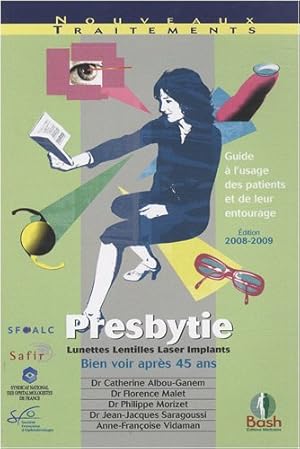 Presbytie : Guide à l'usage des patients et de leur entourage