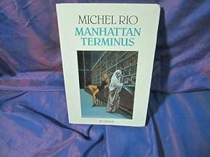 Seller image for Manhattan Terminus for sale by Dmons et Merveilles