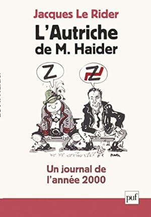 Seller image for L' Autriche de M. Haider : Un journal de l'anne 2000 for sale by Dmons et Merveilles