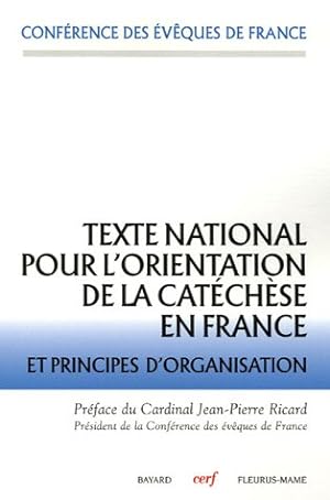 Texte national pour l'orientation de la catéchèse en France et principes d'organisation