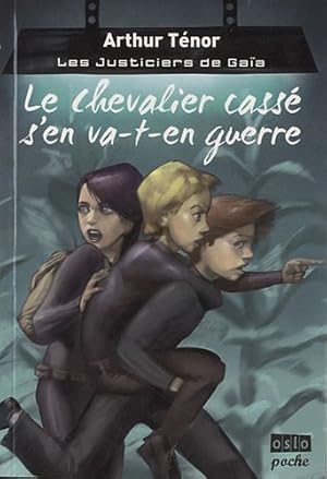 Seller image for Les Justiciers de Gaa - Tome 1: Le chevalier Casse s'en va-t-en guerre for sale by Dmons et Merveilles