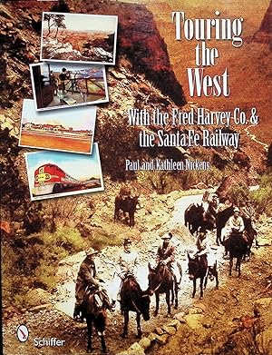 Seller image for Touring the West : With the Fred Harvey Co. & the Santa Fe Railway for sale by Liberty Book Store ABAA FABA IOBA