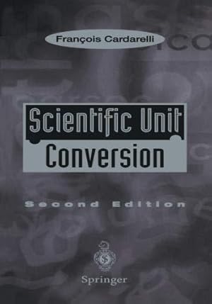 Seller image for Scientific Unit Conversion: A Practical Guide to Metrication for sale by WeBuyBooks