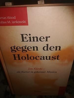 Bild des Verkufers fr Einer gegen den Holocaust, Jan Karski als Kurier in geheimer Mission zum Verkauf von Verlag Robert Richter