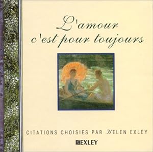 Seller image for L'amour c'est pour toujours for sale by Dmons et Merveilles