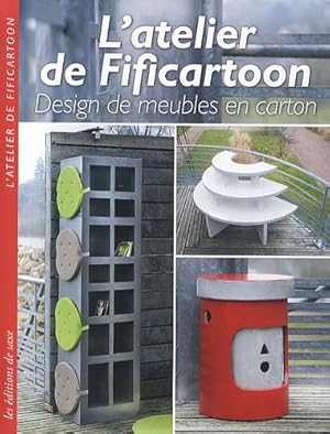 Image du vendeur pour L'atelier de Fificartoon : Design de meubles en carton mis en vente par Dmons et Merveilles