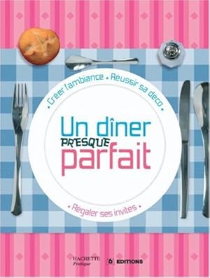 Seller image for Un dner presque parfait for sale by Dmons et Merveilles