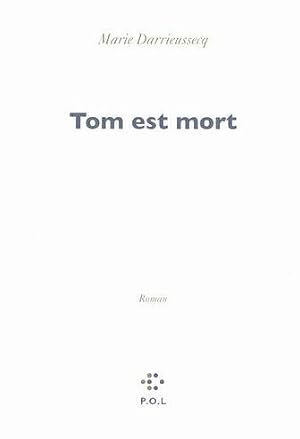 Image du vendeur pour Tom est mort mis en vente par Dmons et Merveilles