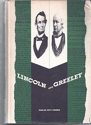 Imagen del vendedor de Lincoln And Greeley a la venta por Willis Monie-Books, ABAA