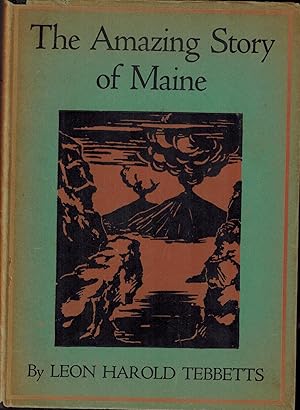 The Amazing Story of Maine (Inscribed & Signed)