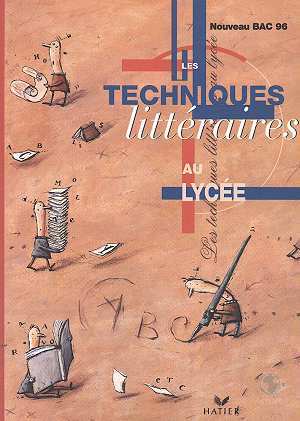 LES TECHNIQUES LITTERAIRES AU LYCEE. Bac 1996