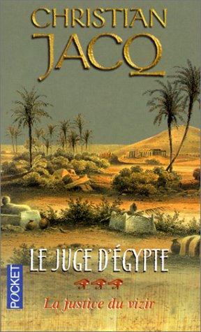 Seller image for Le juge d'Egypte : la justice du vizir volume 3 for sale by Dmons et Merveilles