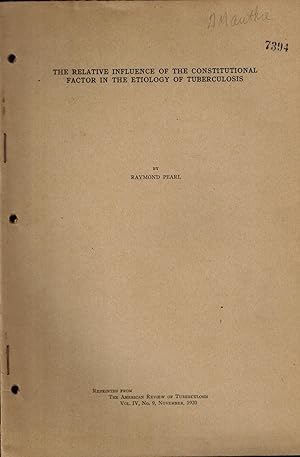 The Relative Influence of the Constitutional Factor in the Etiology of Tuberculosis