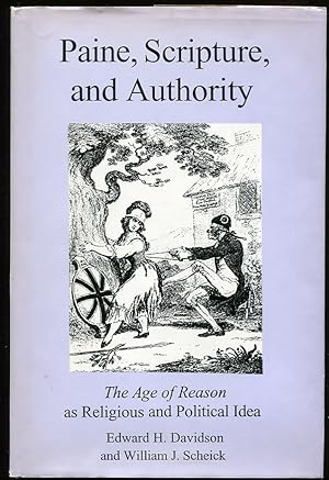 Paine, Scripture, and Authority. the Age of Reason As Religious and Political Idea