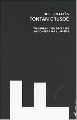 Bild des Verkufers fr Fontan Cruso : Aventures d'un dclass racontes par lui-mme zum Verkauf von Dmons et Merveilles