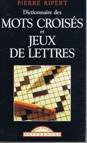 Image du vendeur pour Dictionnaire des mots croiss et jeux de lettres mis en vente par Dmons et Merveilles