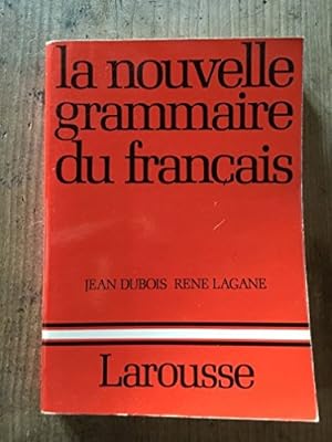 La nouvelle grammaire du francais