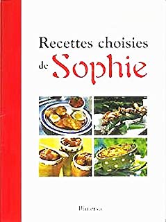 Imagen del vendedor de RECETTES CHOISIES DE SOPHIE a la venta por Dmons et Merveilles