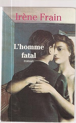 Image du vendeur pour L'homme fatal mis en vente par Dmons et Merveilles