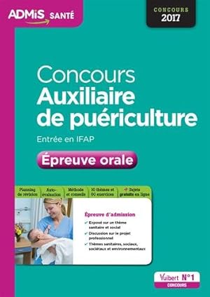 Concours Auxiliaire de puériculture - Entrée en IFAP - Épreuve orale - Concours 2017