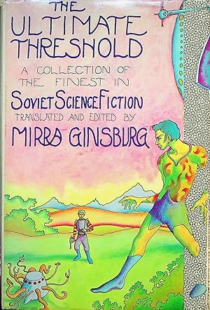 Immagine del venditore per The Ultimate Threshold: A Collection of the Finest in Soviet Science Fiction venduto da Adventures Underground