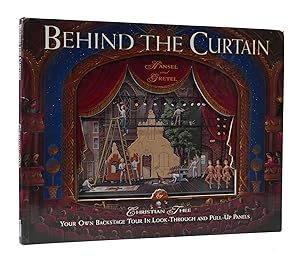 Seller image for BEHIND THE CURTAIN Hansel and Gretel. Your Own Backstage Tour in Look-Through and Pull Up Panels for sale by Rare Book Cellar