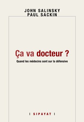 Seller image for Ca va docteur ? : Quand les mdecins sont sur la dfensive for sale by Dmons et Merveilles