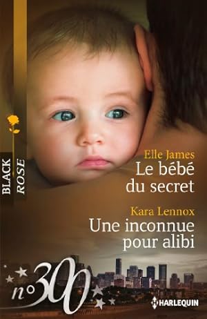 Immagine del venditore per Le bb du secret - Une inconnue pour alibi venduto da Dmons et Merveilles