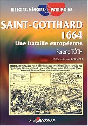 Saint-Gotthard 1664 : Une bataille européenne