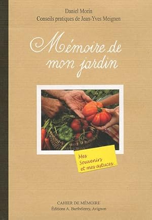 Seller image for Mmoire de mon jardin for sale by Dmons et Merveilles