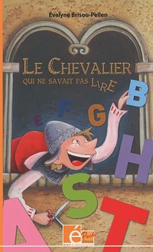 Seller image for Le chevalier qui ne savait pas lire : Et autres contes de chevaliers for sale by Dmons et Merveilles