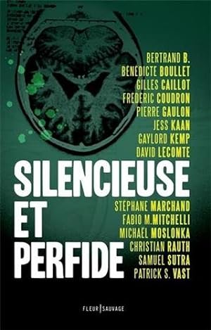 Seller image for Silencieuse et perfide for sale by Dmons et Merveilles