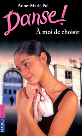 Seller image for Danse tome 2 :  moi de choisir for sale by Dmons et Merveilles